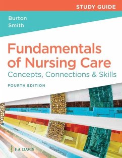 Study Guide for Fundamentals of Nursing Care - Burton, Marti; Smith, David