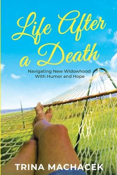 Life After A Death - Machacek, Trina