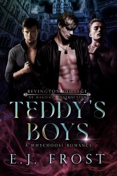 Teddy's Boys: A Dark, Magic Academy, Reverse Harem - Frost, E. J.