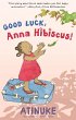 Good Luck, Anna Hibiscus! - Bild 1
