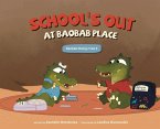 School's Out at Baobab Place