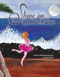 Shine on the One I Love - Harris, Cindy