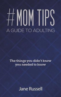 #MOM Tips - A Guide to Adulting - RUSSELL, JANE