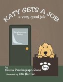 Katy Gets a Job: A Very Good Job