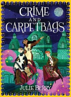 Crime and Carpetbags - Berry, Julie