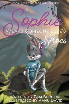 Sophie Wears Someone Else's Shoes - Burgess, Pam