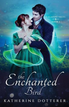 The Enchanted Bird - Dotterer, Katherine