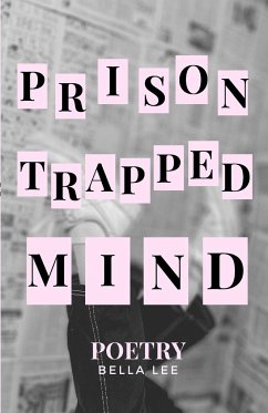 prison trapped mind - Lee, Bella