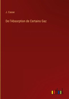 De l'Absorption de Certains Gaz