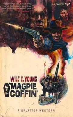 The Magpie Coffin - Young, Wile E
