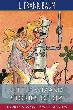 Little Wizard Stories of Oz (Esprios Classics) - Baum, L. Frank