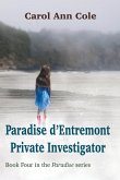 Paradise d'Entremont Private Investigator