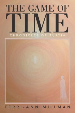 The Game of Time: Chronicles of Turyia - Millman, Terri-Ann