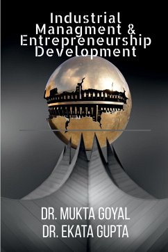 Industrial Management & Entrepreneurship Development - Goyal, Mukta