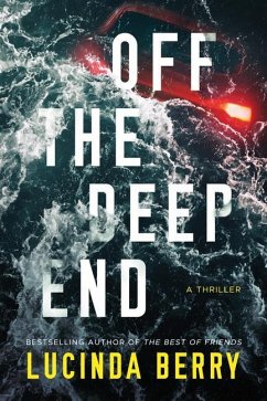 Off the Deep End: A Thriller - Berry, Lucinda