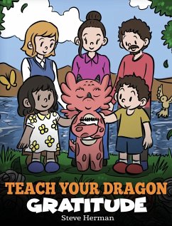 Teach Your Dragon Gratitude - Herman, Steve