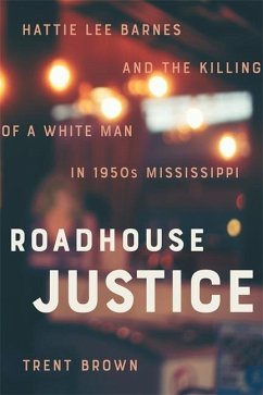 Roadhouse Justice - Brown, Trent