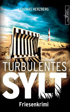 Turbulentes Sylt / Hannah Lambert ermittelt Bd.7 - Herzberg, Thomas
