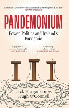 Pandemonium: Power, Politics and Ireland's Pandemic - Horgan-Jones, Jack; O'Connell, Hugh