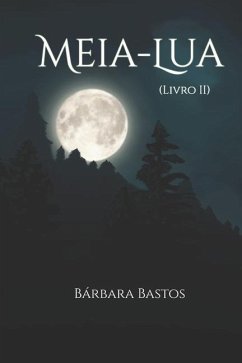 Meia-Lua - Bastos, Bárbara