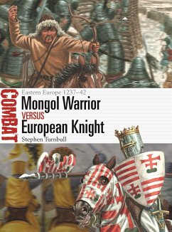 Mongol Warrior Vs European Knight: Eastern Europe 1237-42 - Turnbull, Stephen