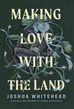 Making Love with the Land - Whitehead, Joshua