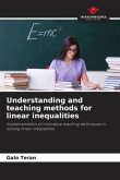 Understanding and teaching methods for linear inequalities