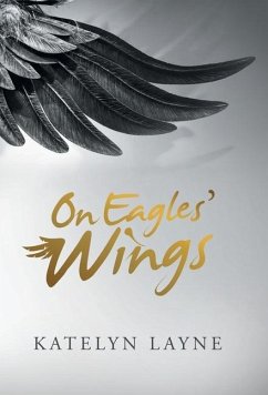 On Eagles' Wings - Layne, Katelyn