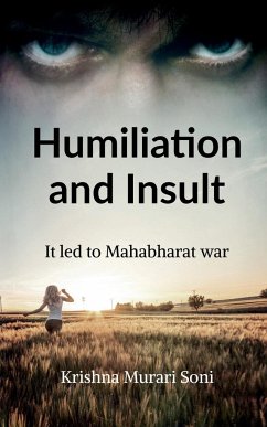 Humiliation and Insult - Soni, Krishna