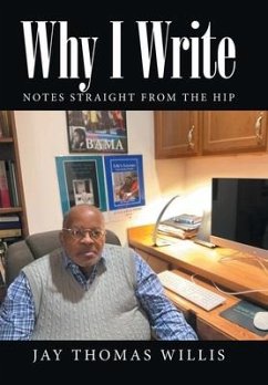 Why I Write - Willis, Jay Thomas