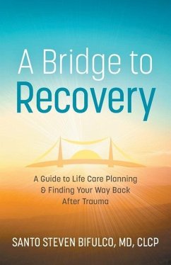 A Bridge to Recovery - Bifulco, Santo Steven