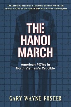 The Hanoi March - Foster, Gary Wayne