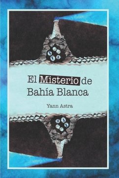 El Misterio de Bahía Blanca - Astra, Yann