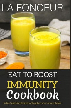 Eat to Boost Immunity Cookbook (BnW Print) - Fonceur, La