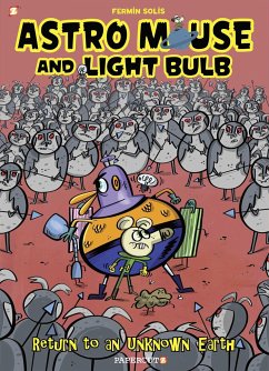 Astro Mouse and Light Bulb #3: Return to Beyond the Unknown - Solis, Fermin