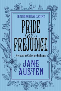 Pride and Prejudice (Historium Press Classics) - Austen, Jane; Press, Historium