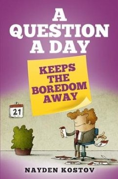 A Question a Day Keeps the Boredom Away - Kostov, Nayden