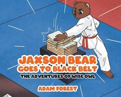 Jaxson Bear Goes To Black Belt - Forest, Adam