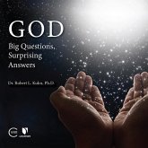 God: Big Questions, Surprising Answers