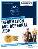 Information and Referral Aide (C-2892): Passbooks Study Guide Volume 2892