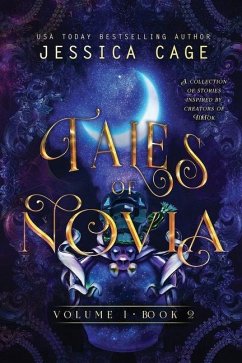 Tales of Novia, Volume 1, Book 2 - Cage, Jessica