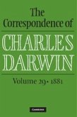 The Correspondence of Charles Darwin: Volume 29, 1881