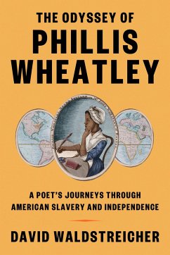The Odyssey of Phillis Wheatley - Waldstreicher, David