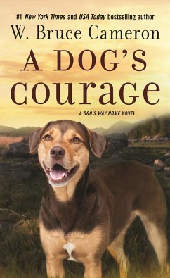 A Dog's Courage - Cameron, W. Bruce