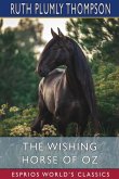 The Wishing Horse of Oz (Esprios Classics)
