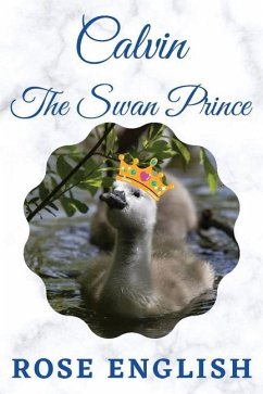 Calvin The Swan Prince - English, Rose