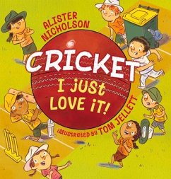 Cricket, I Just Love It! - Nicholson, Alister