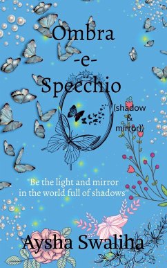 Ombra-e-specchio (shadow & mirror) - Swaliha, Aysha