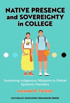 Native Presence and Sovereignty in College - Tachine, Amanda R