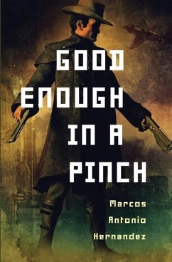 Good Enough in a Pinch - Antonio Hernandez, Marcos